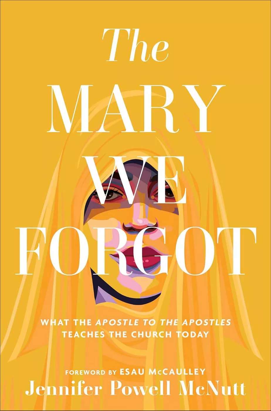 Book cover of 'The Mary We Forgot'