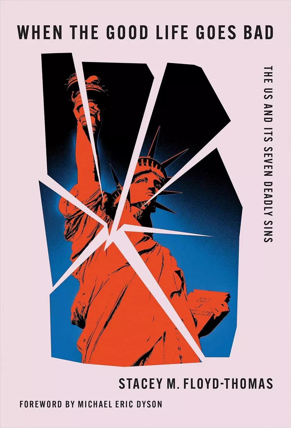 Book cover of 'When the Good Life Goes Bad'