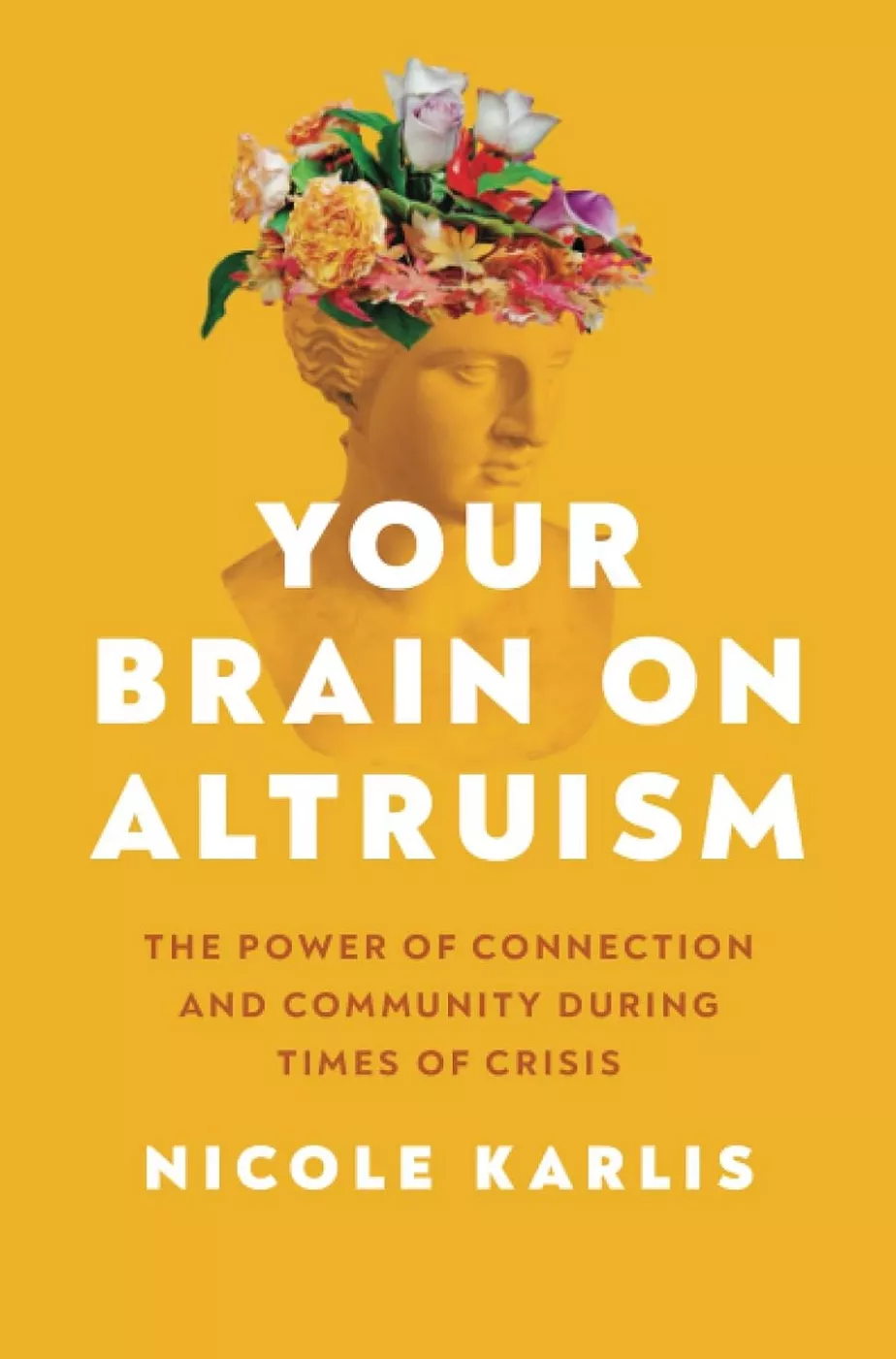 Book cover of 'Your Brain on Altruism'